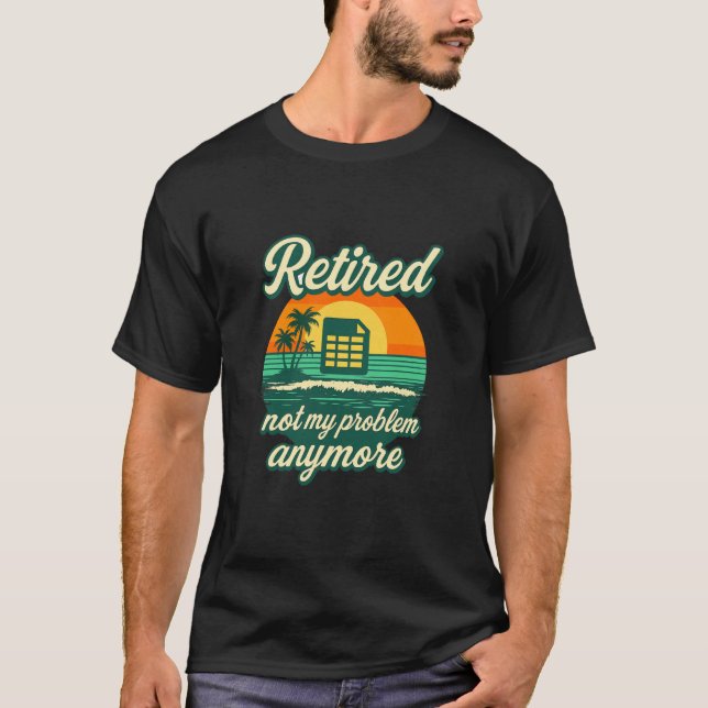 Revisor Bokföring Pensionerad Inte Mitt Problem Lä T Shirt (Framsida)