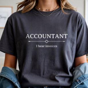 Revisor Jag hör fakturor, redovisning CPA Roligt T Shirt