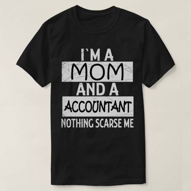 Revisorn mor rolig med att säga gåva t shirt (Design framsida)