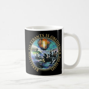 Revoltet till Tyrants är Obedience till Kaffemugg