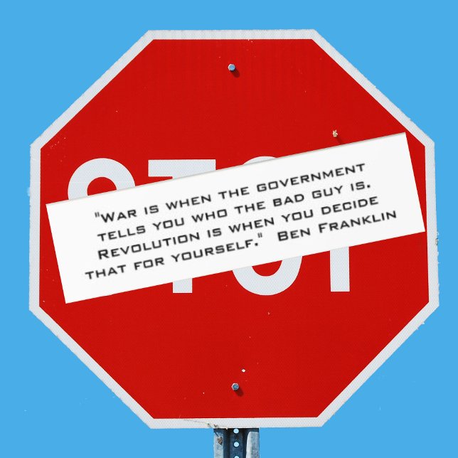 Revolution Benjamin Franklin Quote Bumper Sticker Bildekal (Skapare uppladdad)