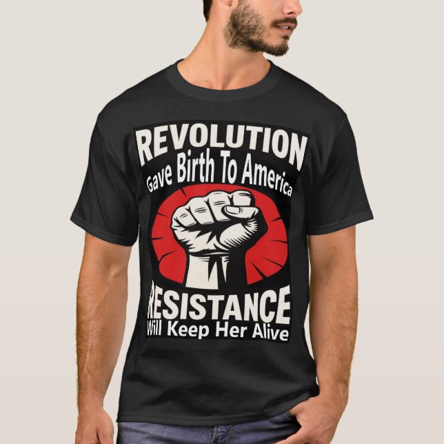 Revolution Gave Birth To America T Shirt (Framsida)