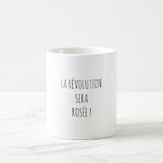 Révolution Rosé Apéro Citation Drôle Français Kaffemugg