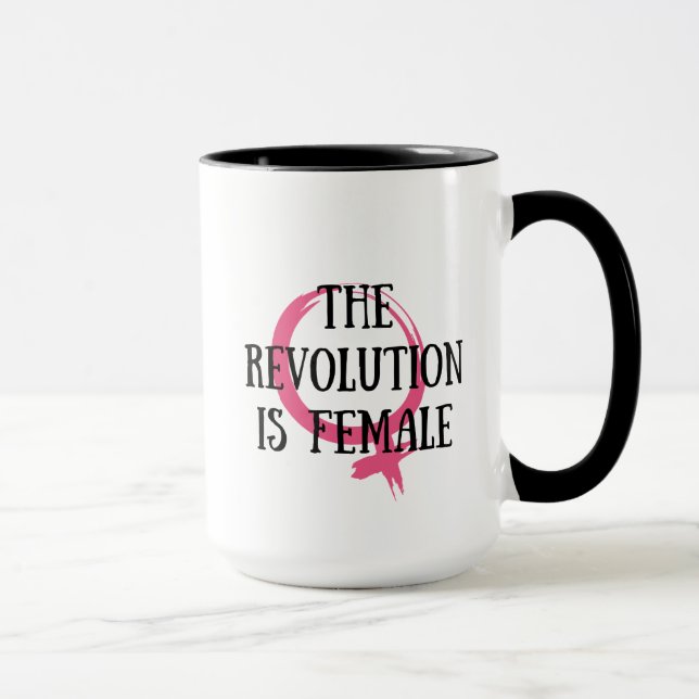 Revolutionen är kvinnlig mugg (Höger)