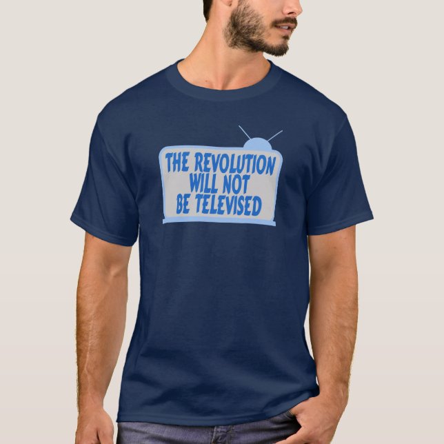 Revolutionen har inte TV-erats T-shirt (Framsida)