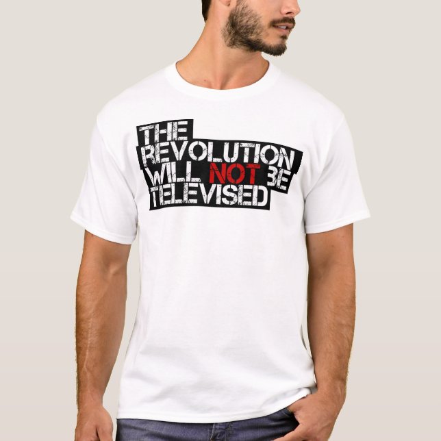 Revolutionen kommer inte att TV-sändas T Shirt (Framsida)