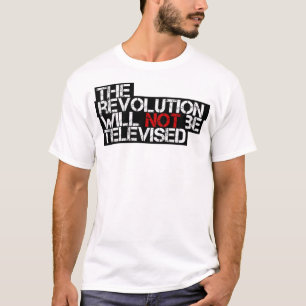 Revolutionen som ska för att inte televiseds t shirt