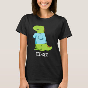 Rex Funny TShirt TRex Dinosaur Pun Mörk BG T Shirt