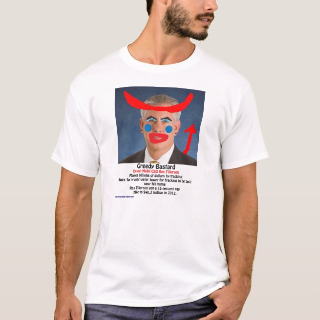 Rex Tillerson - girig oäkting Tee Shirt (Framsida)