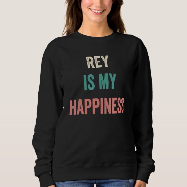 Rey Is My Happiness T Shirt (Framsida)