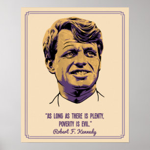 RFK - Fattigdom är ondska Poster