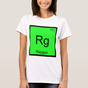 Rg - Raygun Kemiskt Elemente Symbol Rollig T-Shirt