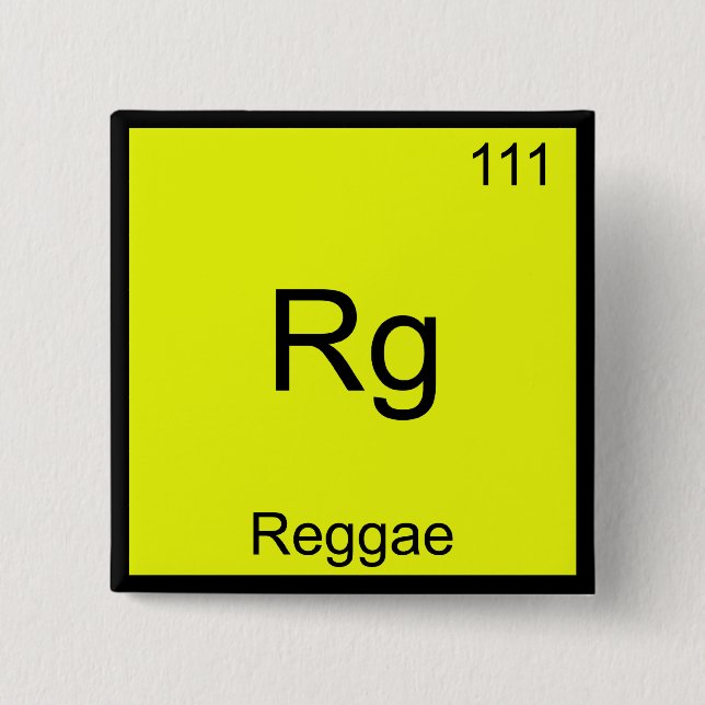 Rg - Reggae Rolig Kemiskt Elemente Symbol T-Shirt Knapp (Framsida)