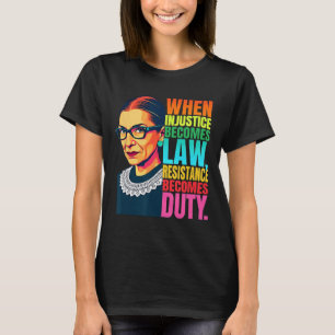 RGB när orättvisa blir lagmotstånd T Shirt