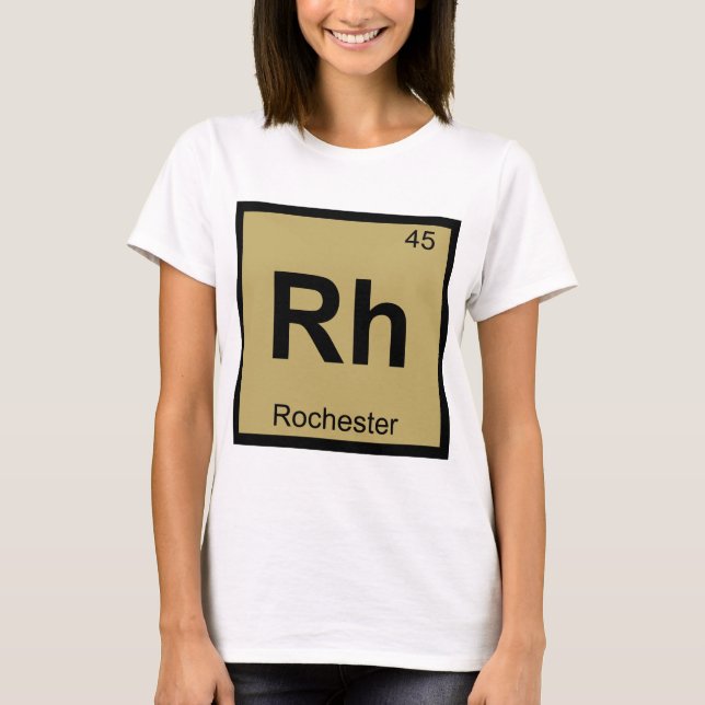 Rh - Rochester Minnesota kemi periodiska systemet Tee (Framsida)