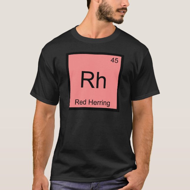 Rh - Röd Sill Kemiskt Elemente Symbol Rollig T Shirt (Framsida)