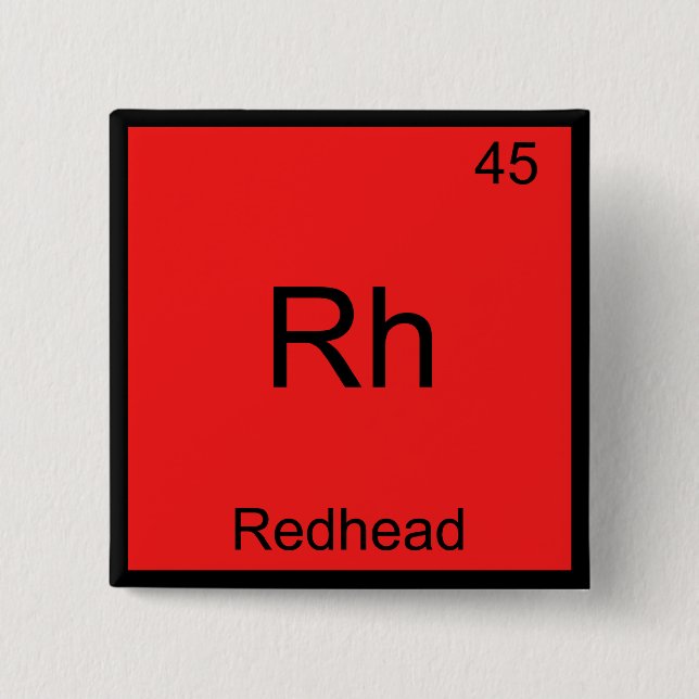 Rh - Rödhårig Rolig Kemisk Element Symbol T-shirt Knapp (Framsida)