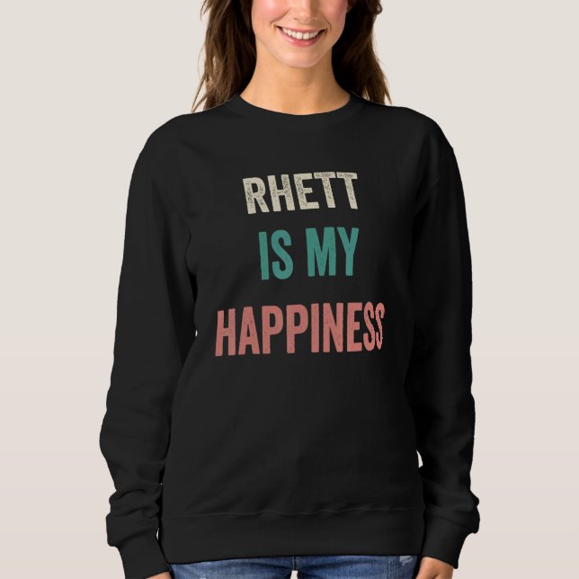 Rhett Is My Happiness T Shirt (Framsida)