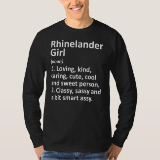 Rhinelander Girl Wi Wisconsin Funny City Root T Shirt