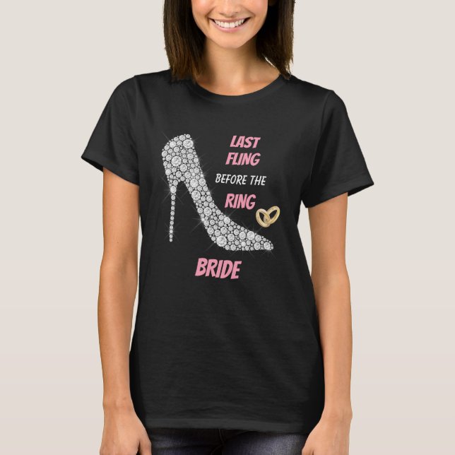 Rhinestone Heels Last Fling Bride T Shirt (Framsida)