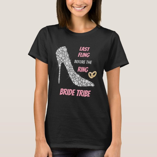 Rhinestone Heels Last Fling Bride Tribe Tee (Framsida)