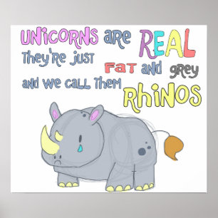 Rhinos är bara ful unicorns poster