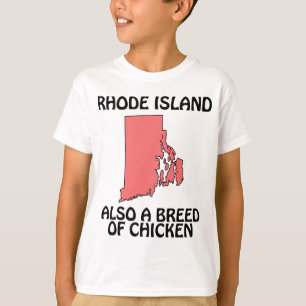 Rhode Island - Även en hönsras Tee Shirt
