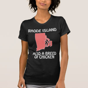 Rhode Island - Även en kycklingras T Shirt