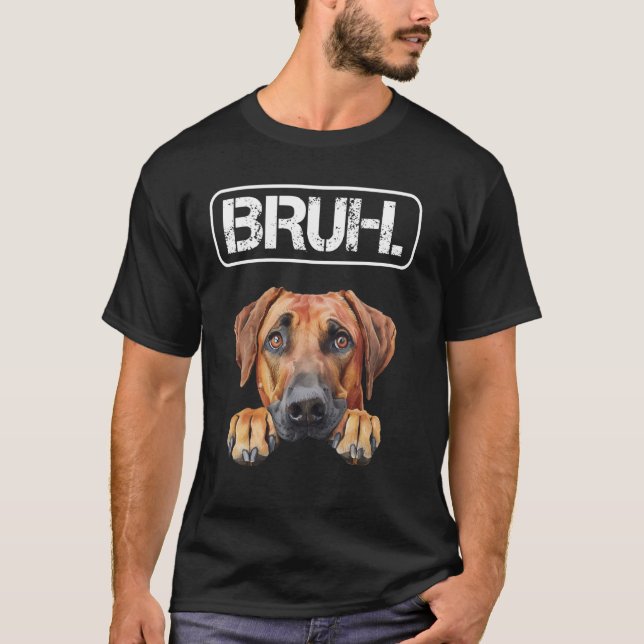 Rhodesian Ridgeback Bruh Rolig Hund Ägare T Shirt (Framsida)