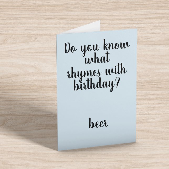 Rhymes med Birthday Beer Funny Humor Kort (Skapare uppladdad)