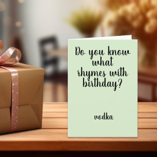 Rhymes med Birthday Vodka Funny Humor Kort