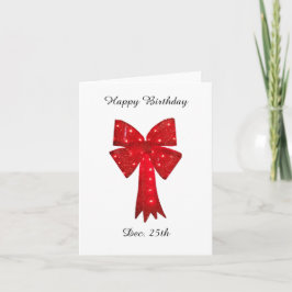 Ribbons for Dec 25 Birthday Kort
