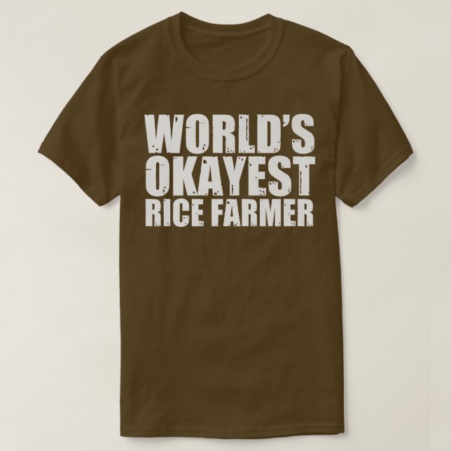 Rice Farmer World's Okayest Funny  T Shirt (Design framsida)