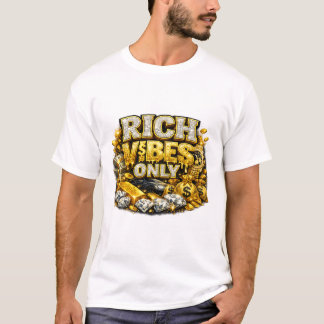 Rich Vibes Only – Lyxig Guldtro T-Shirt