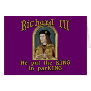 Richard III Lägg Kung i ParKING-tshirt Hälsningskort