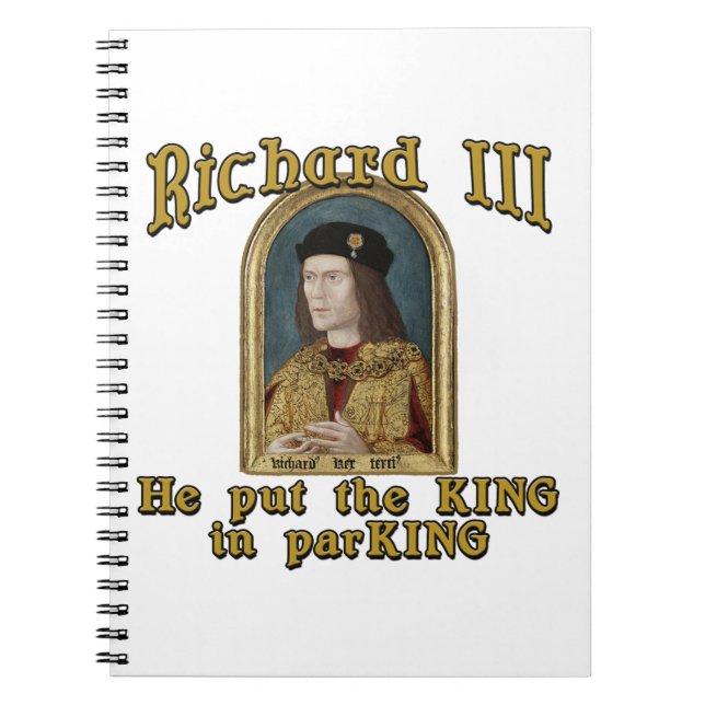 Richard III satte kungen, i att parkera tshirten Anteckningsbok (Framsidan)