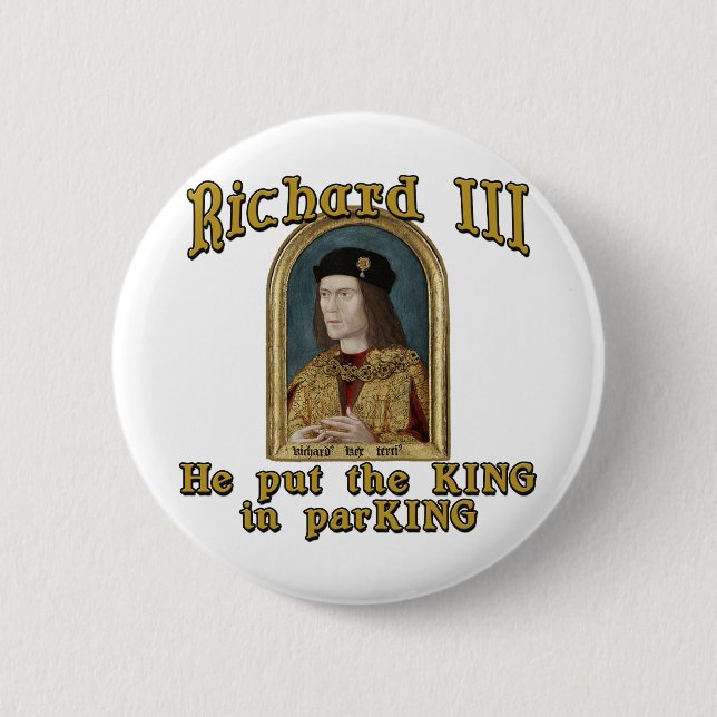 Richard III satte kungen, i att parkera tshirten Knapp (Framsida)