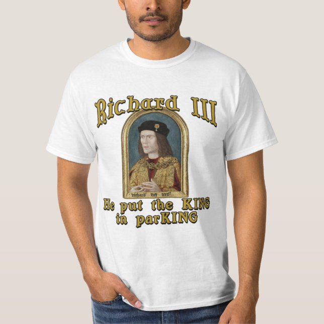 Richard III satte kungen, i att parkera tshirten T Shirt (Framsida)