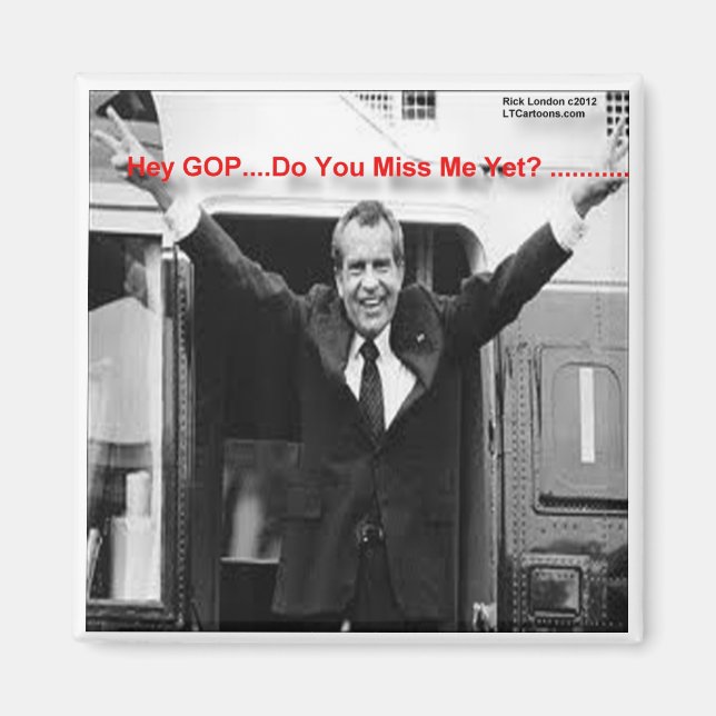 Richard Nixon "Saknar du mig än?" Roliga presenter Magnet (Framsidan)
