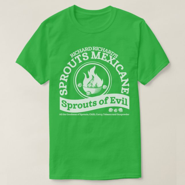Richard Richards Sprouts of Evil Sprouts Mexicane T Shirt (Design framsida)