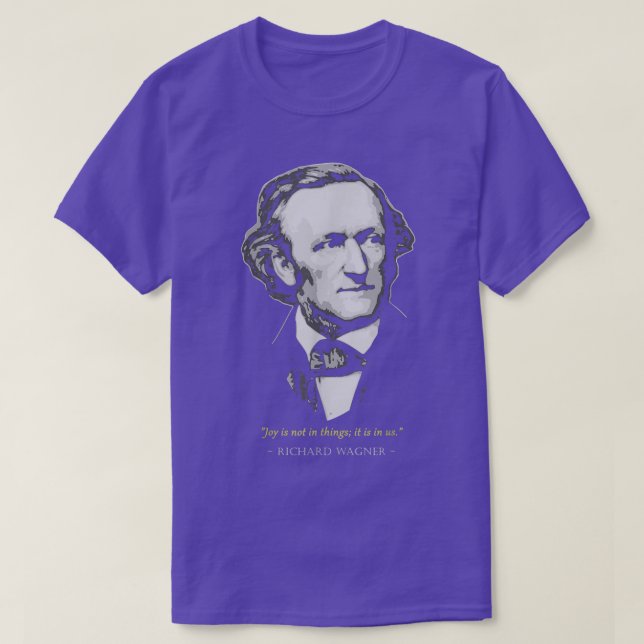 Richard Wagner Classical Music Composer-citat T Shirt (Design framsida)
