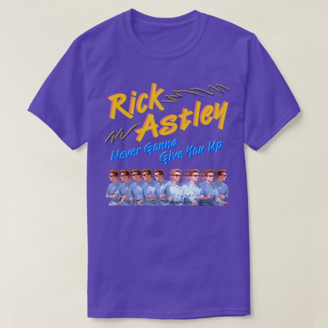 Rick Astley kommer aldrig att Ge dig upp T Shirt (Design framsida)