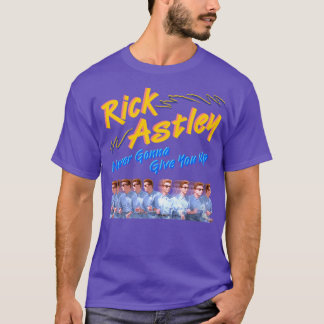 Rick Astley kommer aldrig att Ge dig upp T Shirt