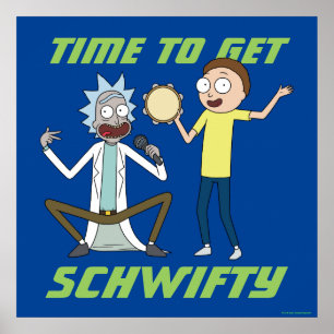 RICK OCH MORTY™   Dags att hämta Schwifty Poster