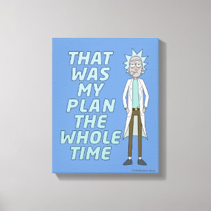 RICK OCH MORTY™ Det var min plan hela tiden Canvastryck