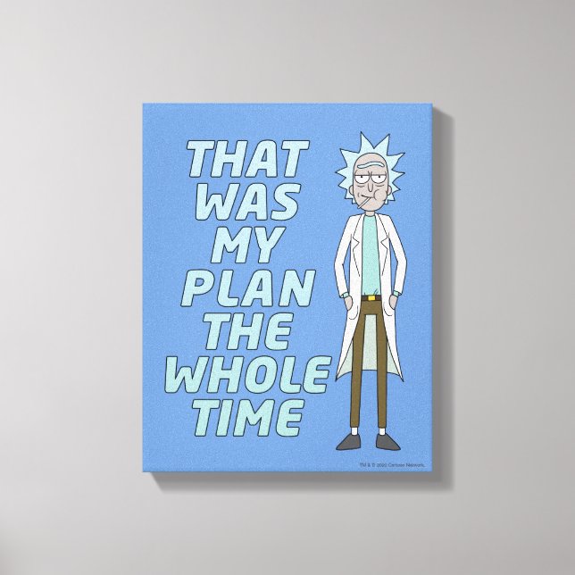 RICK OCH MORTY™ | Det var min plan hela tiden Canvastryck (Framsida)