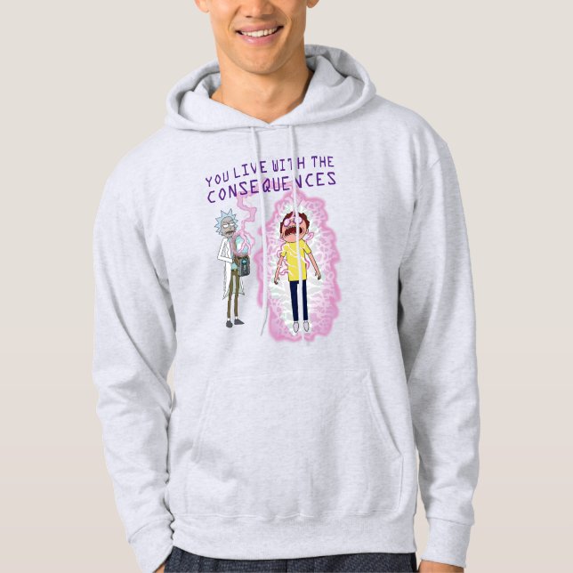 RICK OCH MORTY™ | Du lever med konsekvenserna Hoodie (Framsida)