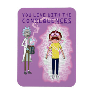 RICK OCH MORTY™ Du lever med konsekvenserna Magnet