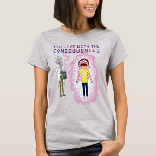 RICK OCH MORTY™   Du lever med konsekvenserna T Shirt