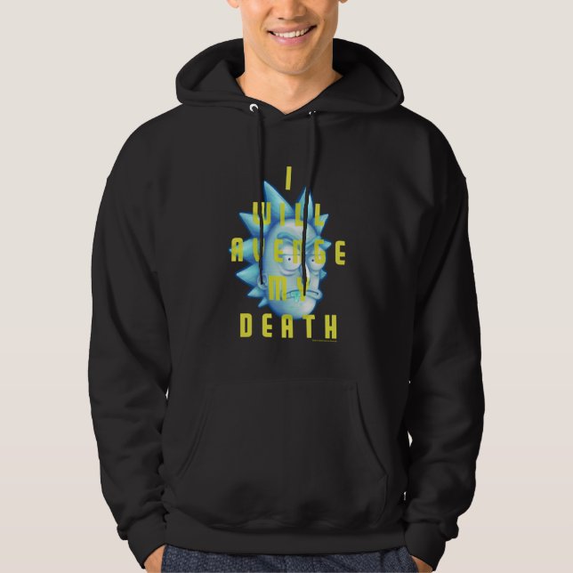 RICK OCH MORTY™ | Jag kommer att dö Hoodie (Framsida)